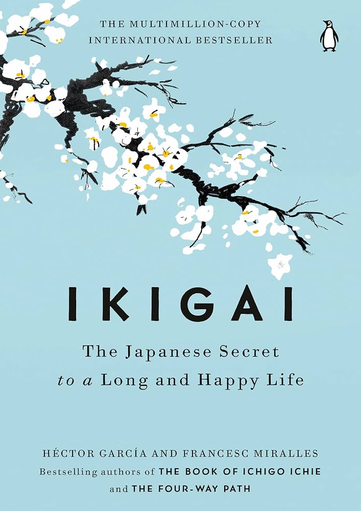 کتاب Ikigai: The Japanese Secret to a Long and Happy Life (ایکیگای) نسخه انگلیسی PDF | هکتور گارسیا و فرانسسک میرالس